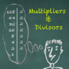 Multipliers & Divisors