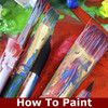 How To Paint: Learn How To Paint Easily
