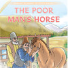 The Poor Man's Horse