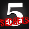 5 Secrets You May Be Missing