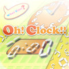 Oh!Clock!!