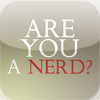 Are You a Nerd?