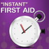 "Instant" First Aid