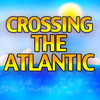 Cross the Atlantic
