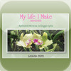 My Life I Make, Revisited by Lauris Faith (Mind, Body & Spirit Collection)