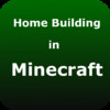 Home Building in Minecraft