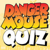Danger Mouse: Quiz