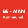 Be a Man | Kommunal