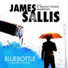 Bluebottle (by James Sallis)