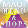 Menu & Shops Guides to Maui Restaurants and Shopping