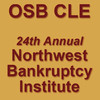 24th Annual NW Bankruptcy Institute