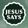 Jesus Says Today