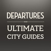 DEPARTURES Ultimate City Guides