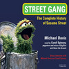 Street Gang: The Complete History of Sesame Street (Audiobook)