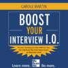Boost Your Interview I.Q. by Carole Martin  (McGraw-Hill)