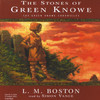 The Stones of Green Knowe (Audiobook)