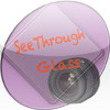SeeThrough Glass