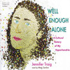Well Enough Alone:  A Cultural History of My Hypochondria (Audiobook)