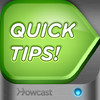Quick Tips! from Howcast