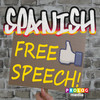 SPANISH - free speech! (SPANISH for English spe...