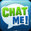 Chat Me! -Chat,Flirt,Date for 100%FREE-