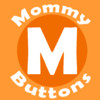 Mommy Buttons