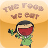 The food we eat - by Weee Tots