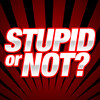 Stupid or Not? Funny Game