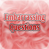 Embarrassing Questions Free