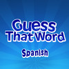 Guess That Word : Spanish