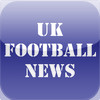 UK Football News