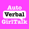 AutoVerbal GirlTalk