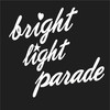 Bright Light Parade