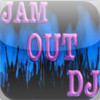 Jam Out DJ