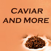 Caviar & More