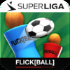 SUPERLIGA FLICK[BALL]
