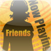 Now Playing Friends