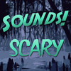 Sounds!Scary