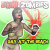 Bikini Zombies: Day at the Beach