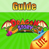 Guides for Dragon Story (Lite)