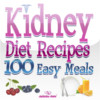Kidney Diet Recipes.