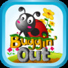Buggin Out! Survival of the Fittest