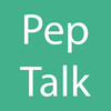 Pep Talk - Daily Inspiration