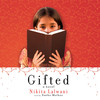 Gifted (by Nikita Lalwani)