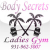 Body Secrets Ladies Fitness