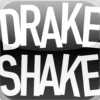 Drake Shake