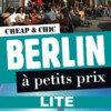 Berlin - Guide Cheap & Chic Lite