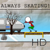 Always Skating! HD