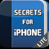 Secrets for iPhone Lite - Tips & Tricks