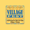 High Tech High Village Festival